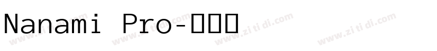 Nanami Pro字体转换
